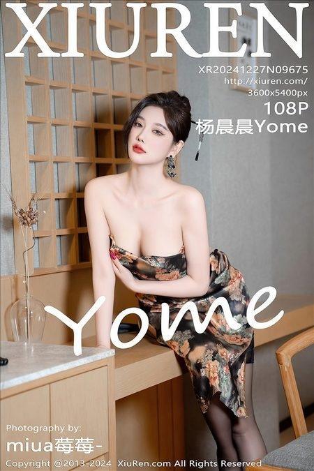 [Xiuren秀人网]2024.12.27 NO.9675 杨晨晨Yome[108+1P/0.97GB]-1